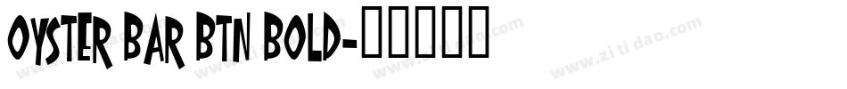 Oyster Bar BTN Bold字体转换